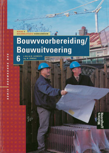 HBO Theorieboek: Bouwvoorbereiding, Bouwuitvoering