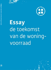 Essay, de toekomst van de woningvoorraad